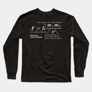 Newton's Law of Universal Gravitation Long Sleeve T-Shirt